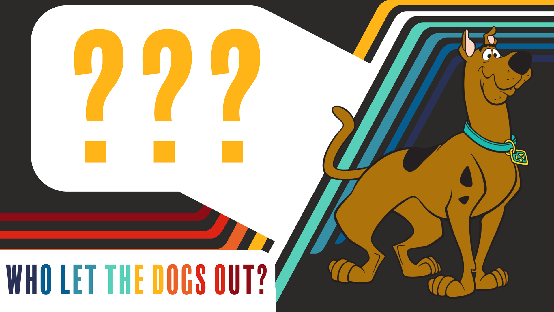 Who Let The Dogs Out?