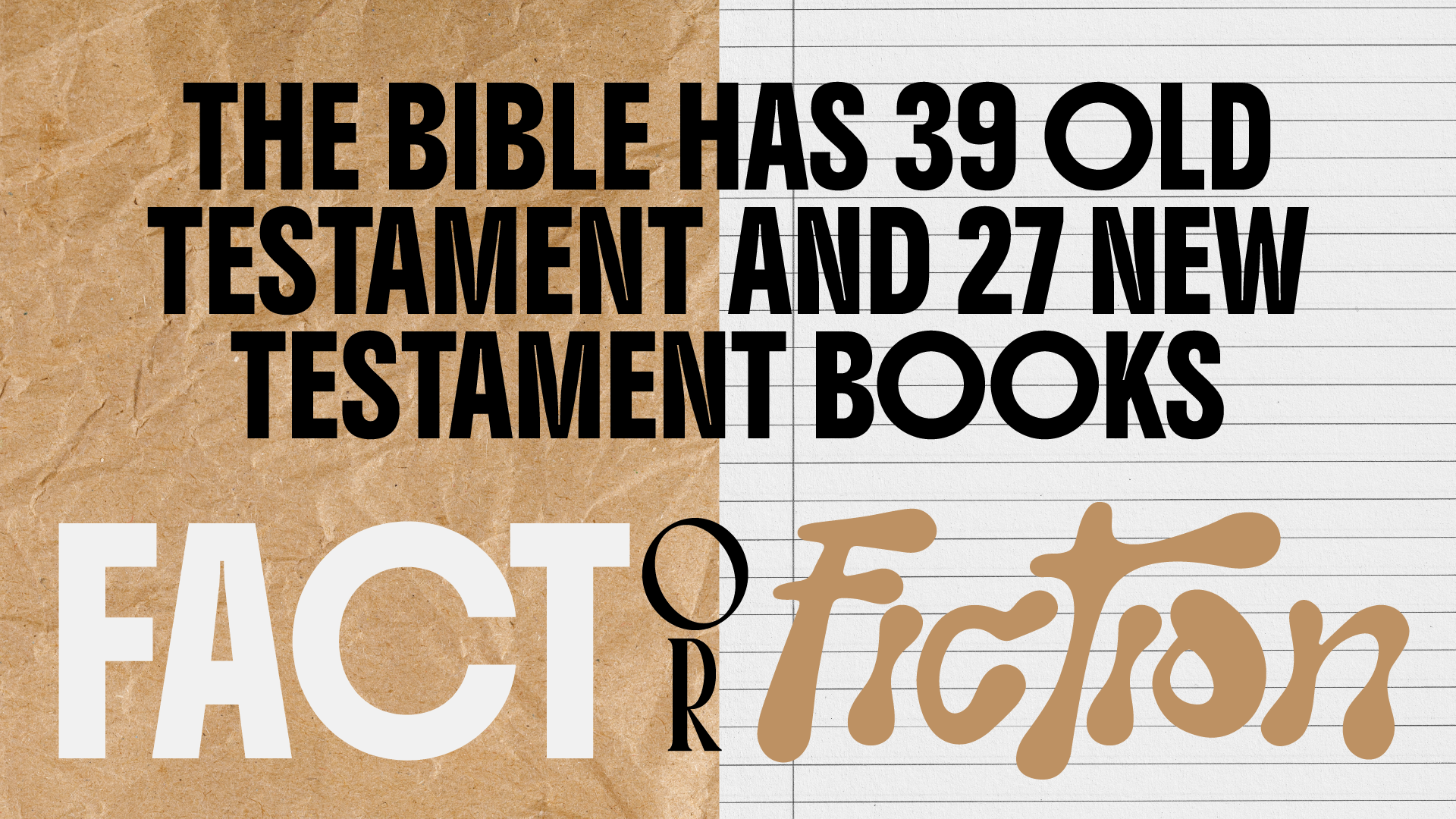 Fact Or Fiction Bible Edition