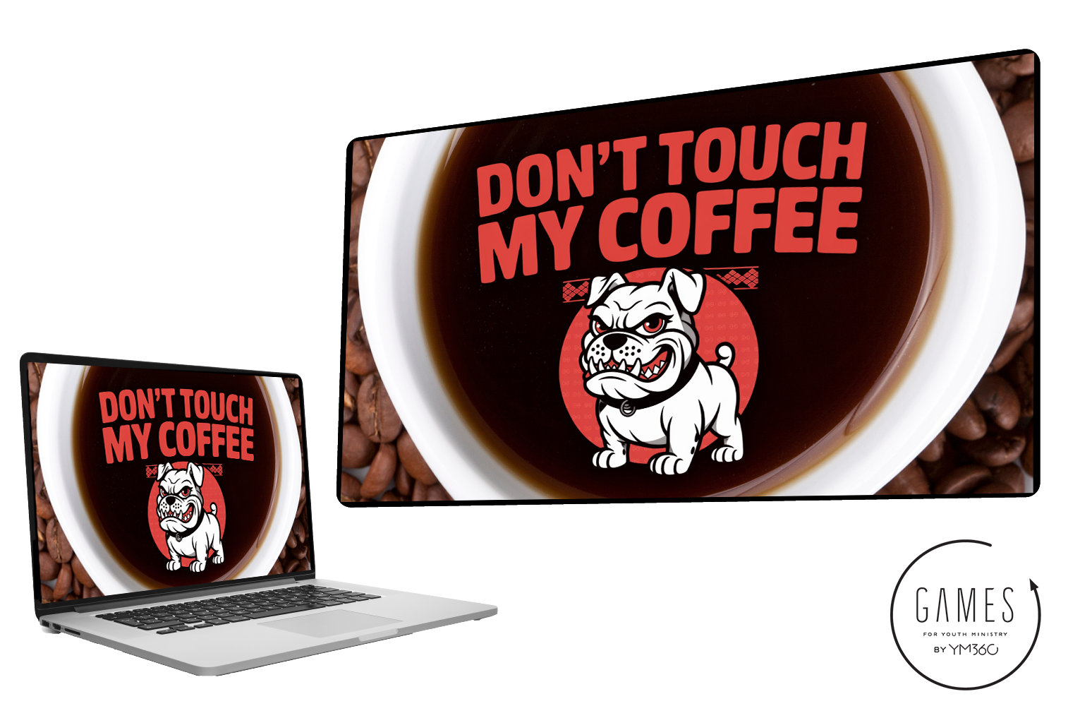 Don't Touch My Coffee