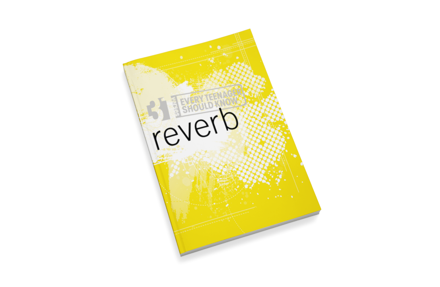 Reverb: 31 Verses Every Teenager Should Know