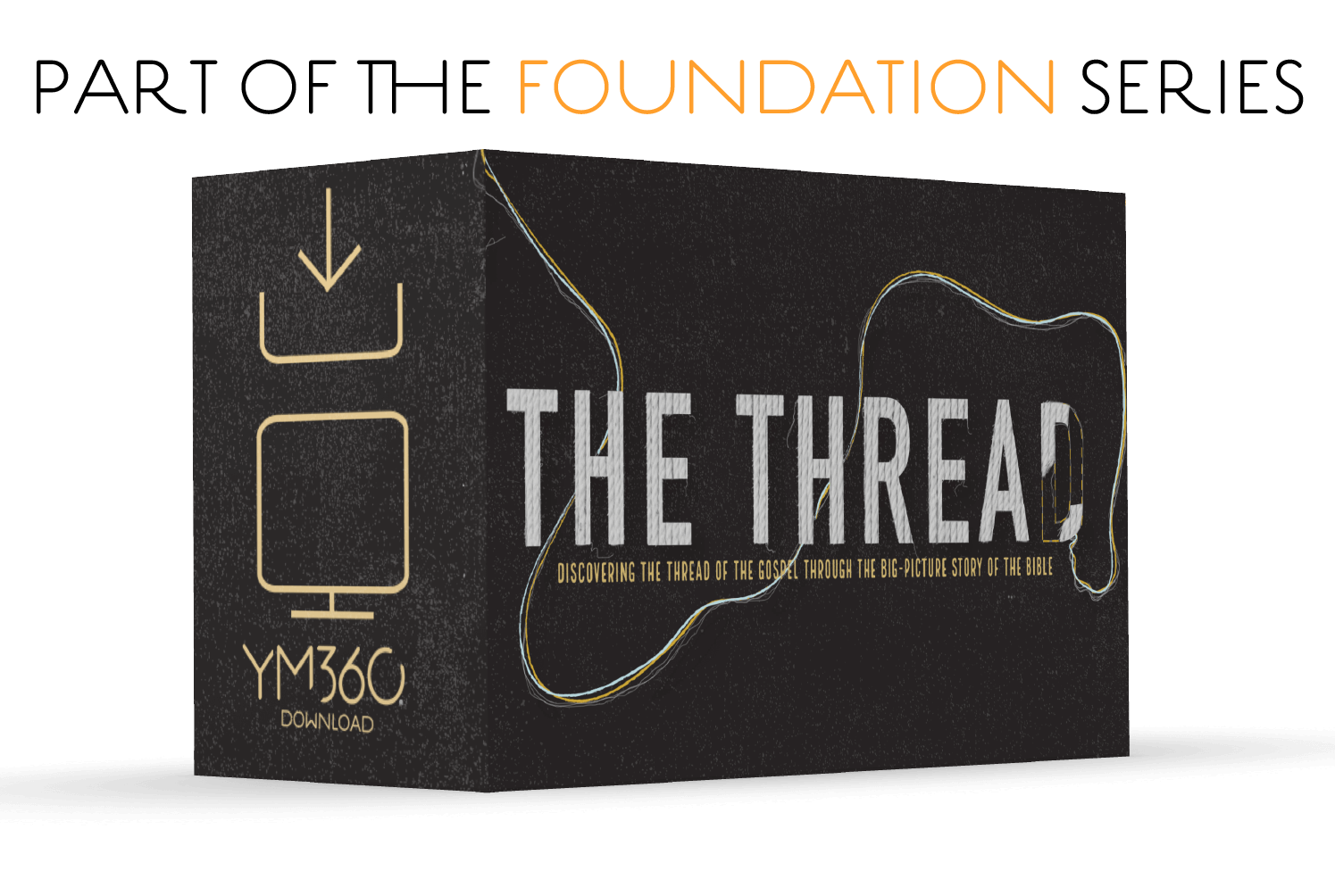 The Thread: Discovering the Thread of the Gospel Through the Big-Picture Story of the Bible