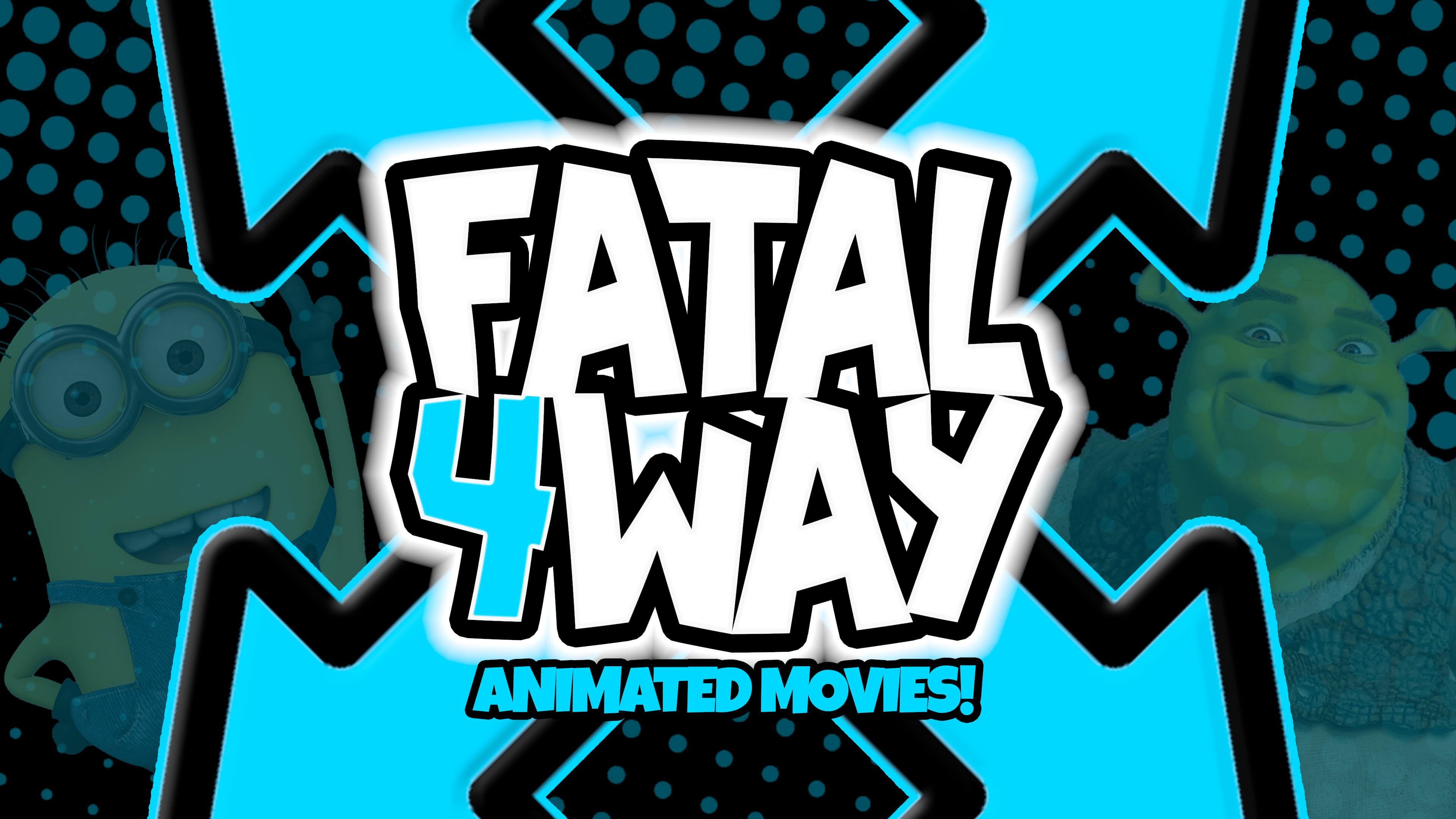 Fatal 4 Way: Animated Movies