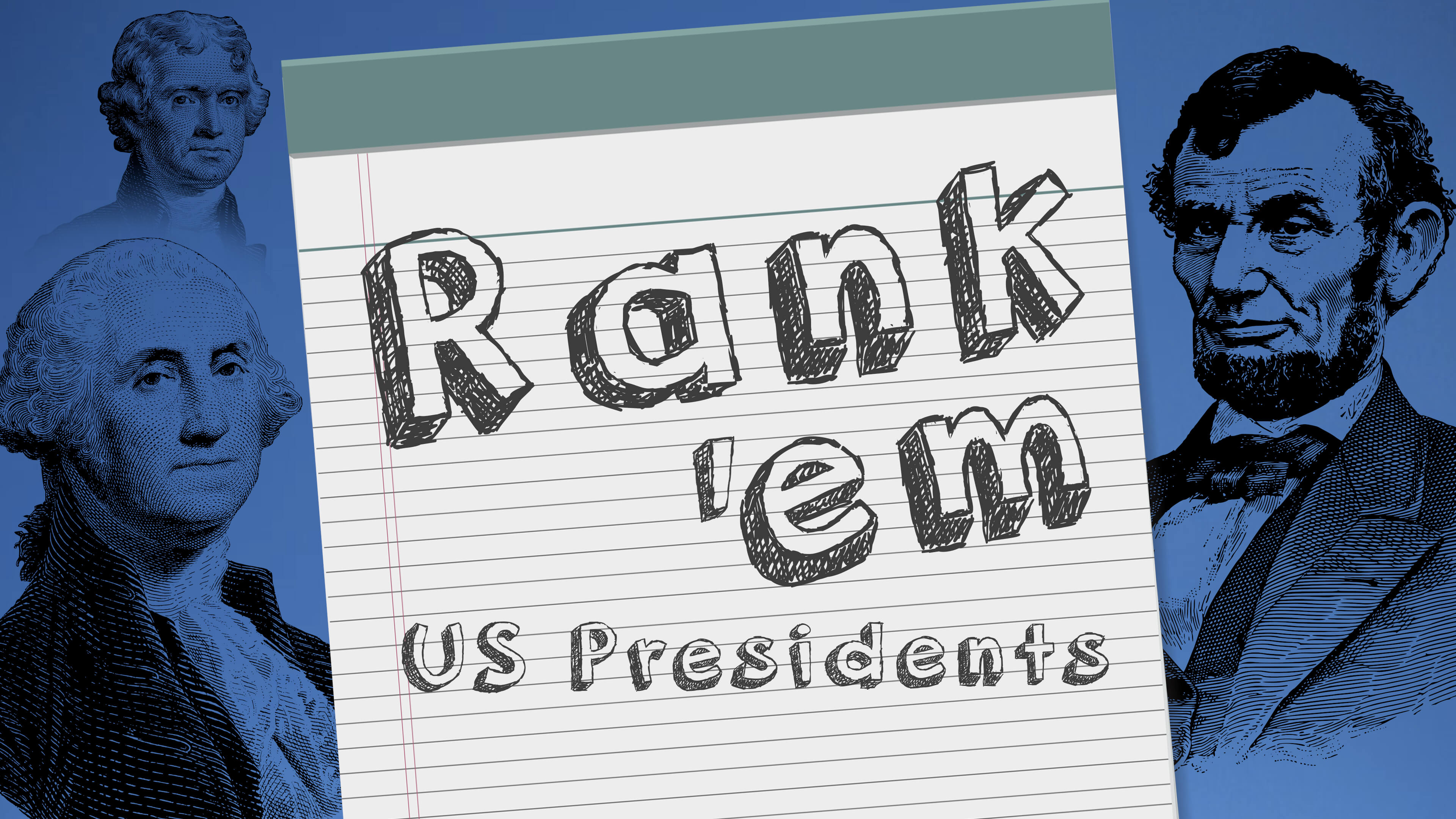 Rank'em: U.S. Presidents