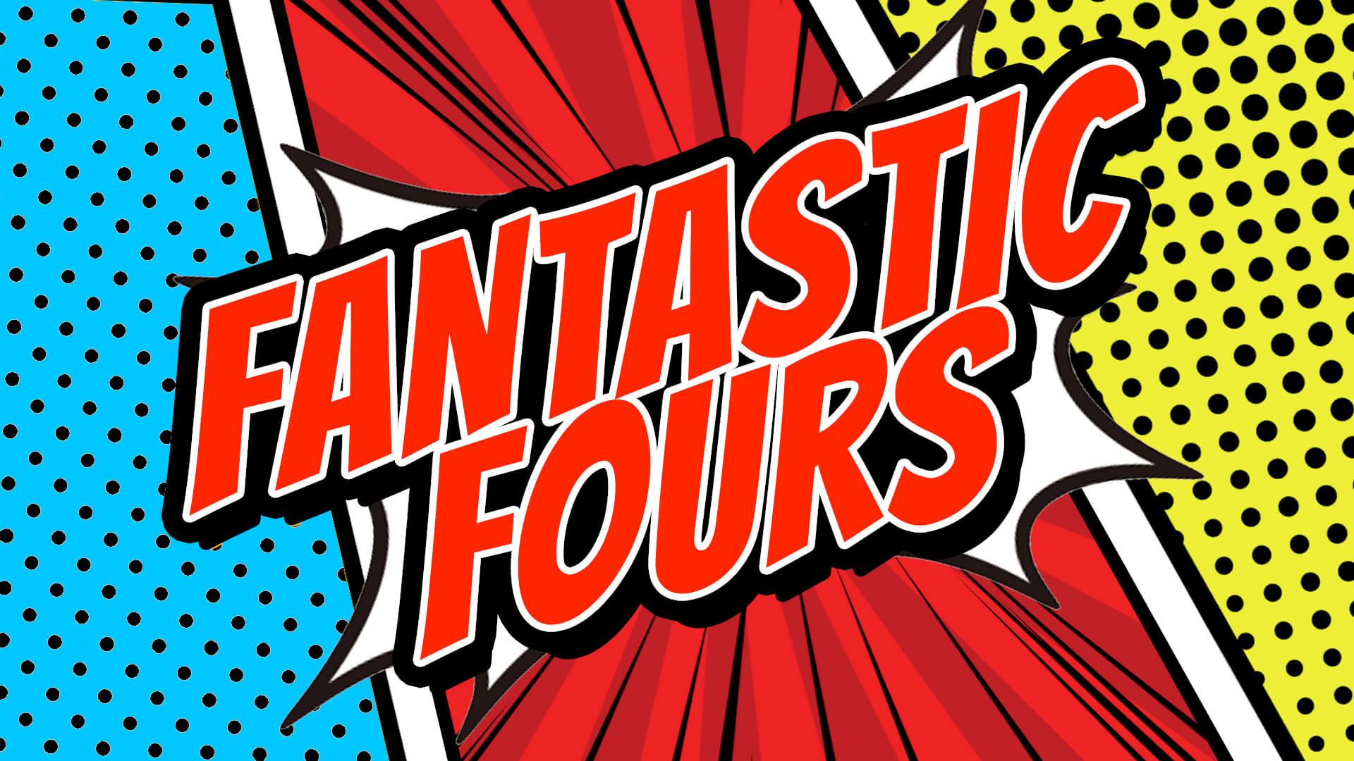 Fantastic Fours
