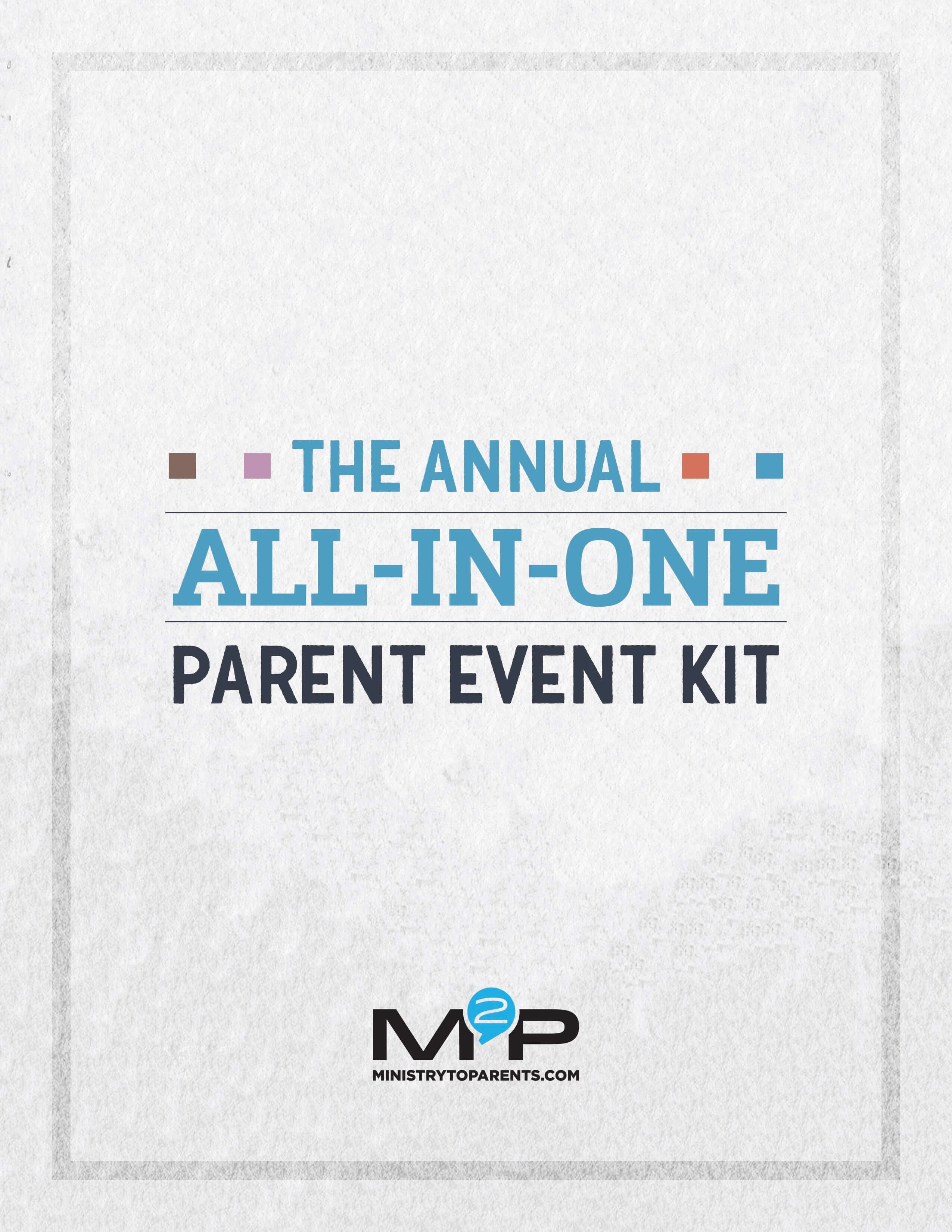 Annual All-In-One Parent Event Kit