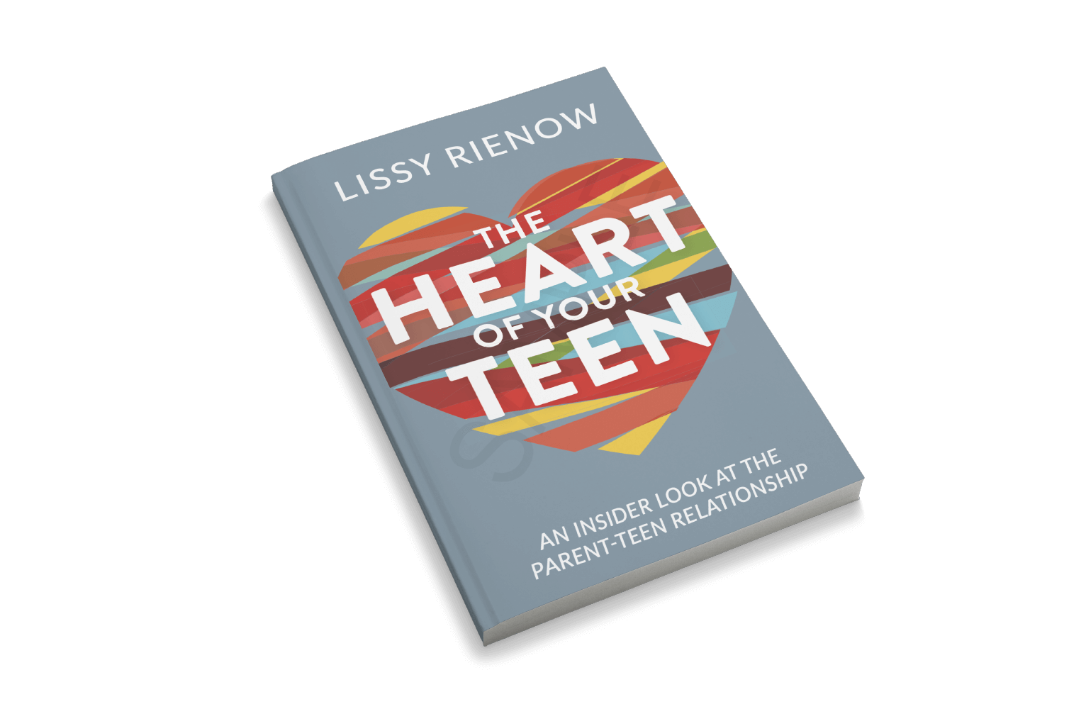 The Heart of Your Teen