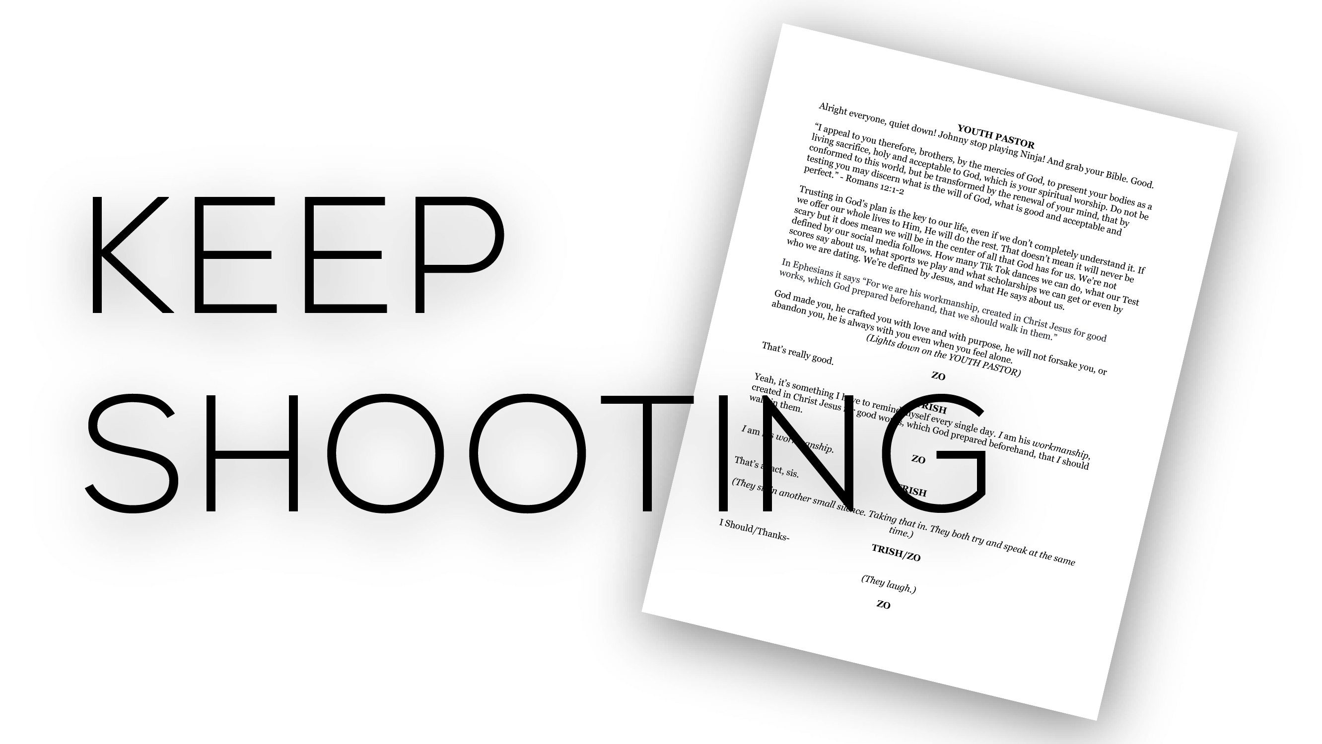 "Keep Shooting" Script