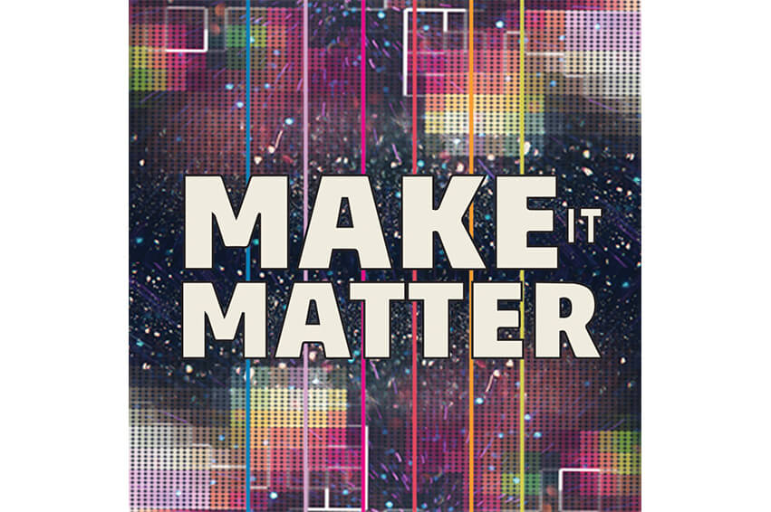 Sticker: Make It Matter