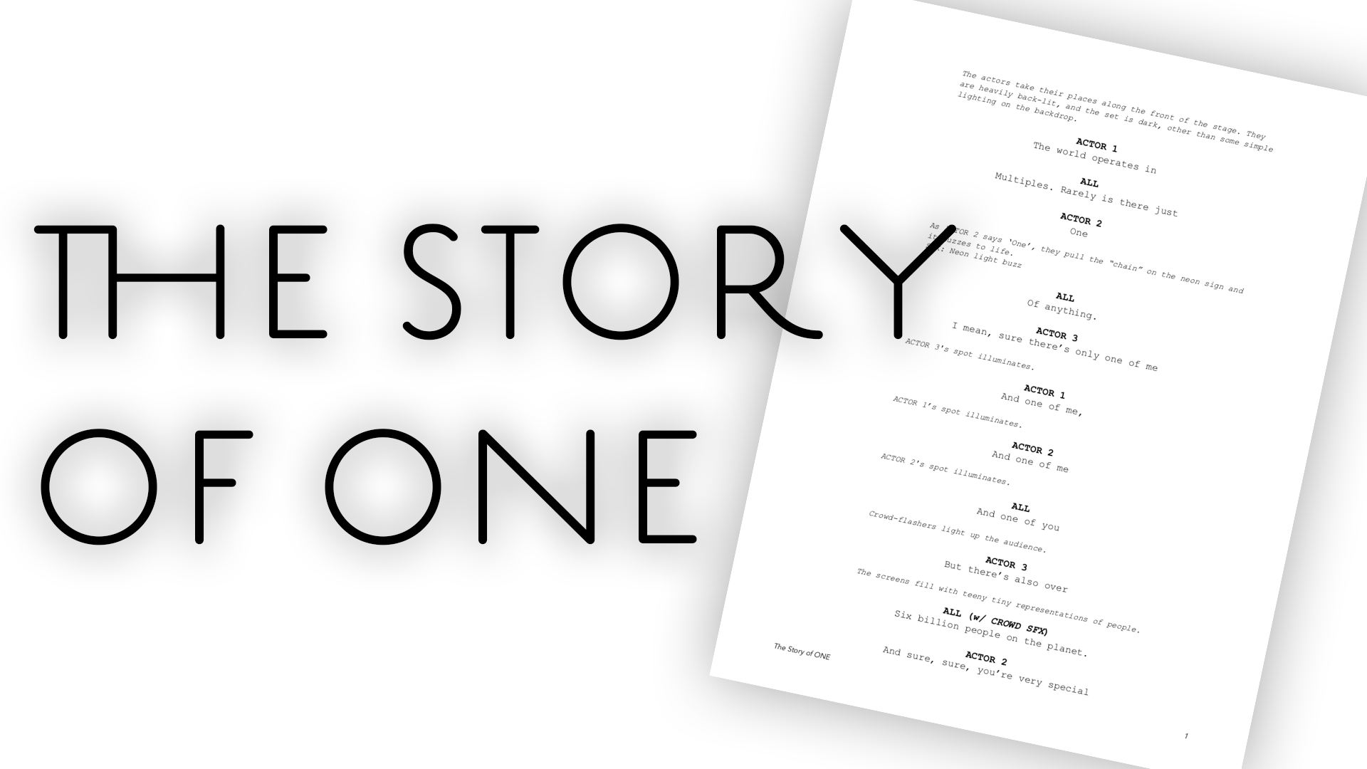 "The Story of One" Script