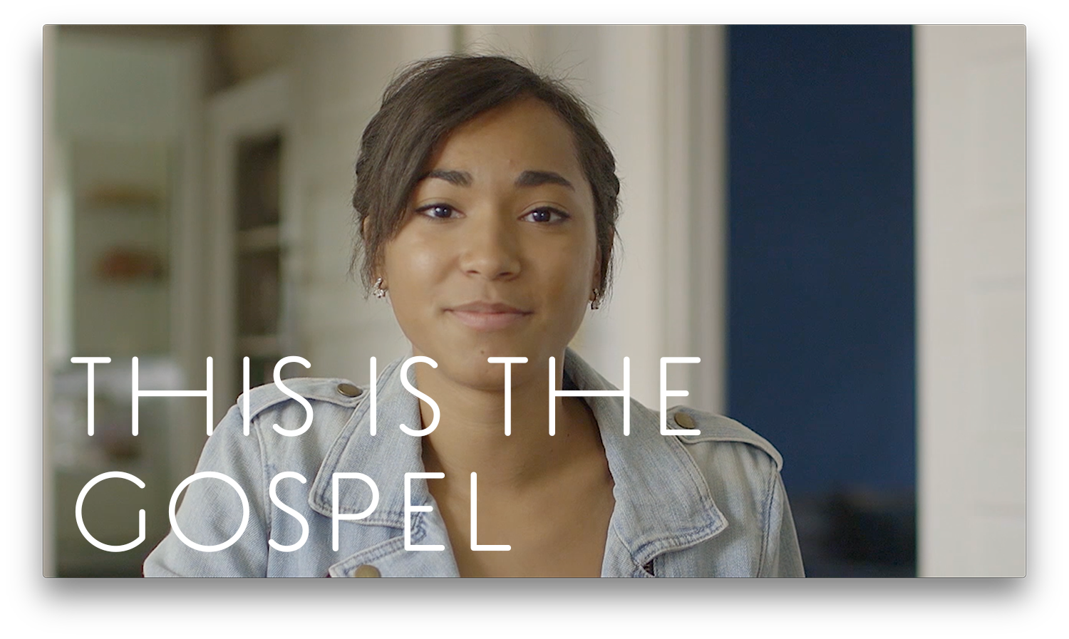 This Is the Gospel Video