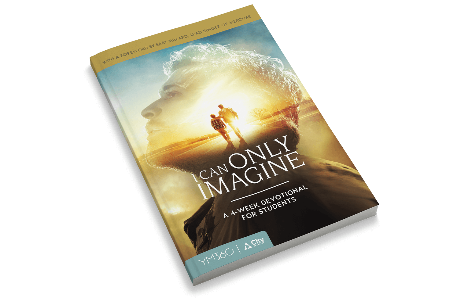 I Can Only Imagine: A 4-Week Devotional for Students